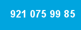 921 075 99 85 921 075 99 85
